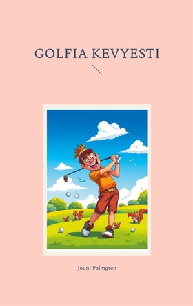 Golfia kevyesti (e-bok) av Jouni Palmgren