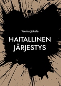 Haitallinen järjestys: Organisaatioiden maailma ja kapitalistinen paradigma