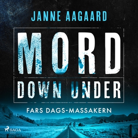 Mord Down Under – Fars dags-massakern (ljudbok)