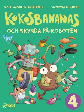Kokosbananas och skynda på-roboten (e-bok) av R