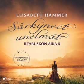 Särkyneet unelmat – Iltaruskon aika 8 (ljudbok)
