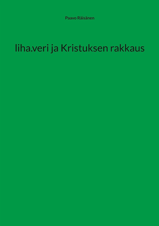 liha.veri ja Kristuksen rakkaus