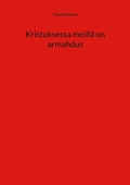 Kristuksessa meillä on armahdus