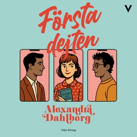 Första dejten (ljudbok) av Alexandra Dahlberg