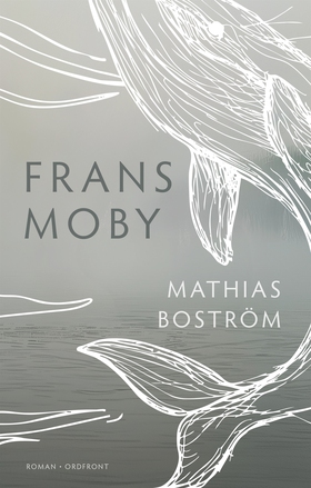 Frans Moby (e-bok) av Mathias Boström