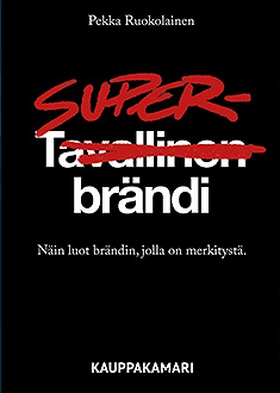 Superbrändi (e-bok) av Pekka Ruokolainen