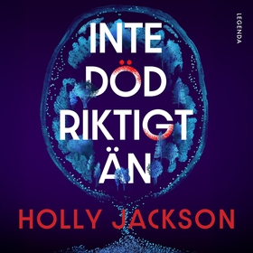 Inte död riktigt än (ljudbok) av Holly Jackson