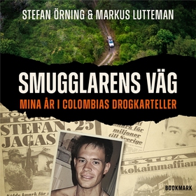 Smugglarens väg: Mina år i Colombias drogkartel