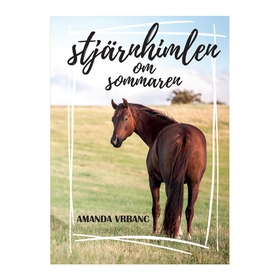 Stjärnhimlen om sommaren (e-bok) av Amanda Vrba