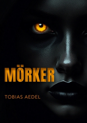 Mörker (e-bok) av Tobias Aedel