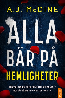 Alla bär på hemligheter (e-bok) av A.J. McDine