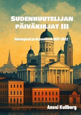 Sudenhuutelijan päiväkirjat III: Helsingissä ja