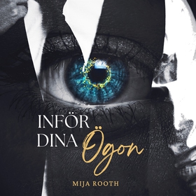 INFÖR DINA ÖGON (ljudbok) av Mija Rooth