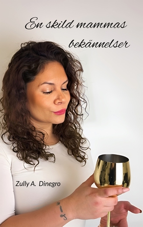 En skild mammas bekännelser (e-bok) av Zully A.