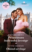 Prinsessans italienska äventyr / Okänd arvinge