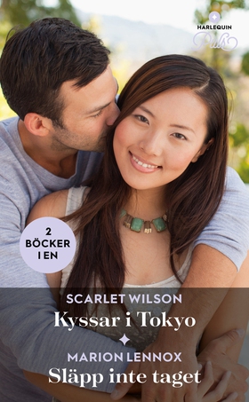 Kyssar i Tokyo / Släpp inte taget (e-bok) av Ma