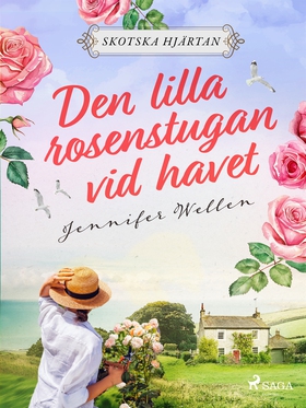 Den lilla rosenstugan vid havet (e-bok) av Jenn