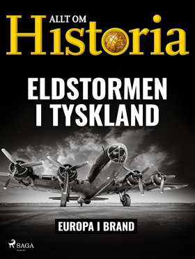 Eldstormen i Tyskland (e-bok) av Allt om Histor