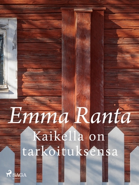 Kaikella on tarkoituksensa (e-bok) av Emma Rant