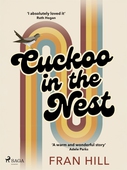 Cuckoo in the Nest: A glorious coming of age story set in the summer of 1976