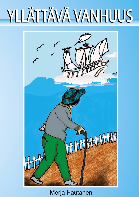 Yllättävä vanhuus: Selkotekstinen