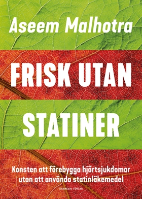 Frisk utan statiner : konsten att förebygga hjä