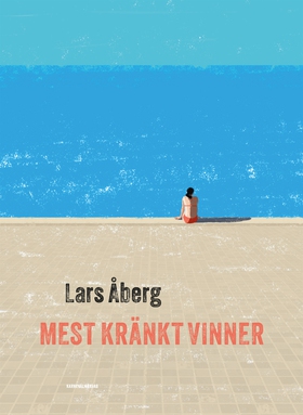 Mest kränkt vinner (e-bok) av Lars Åberg