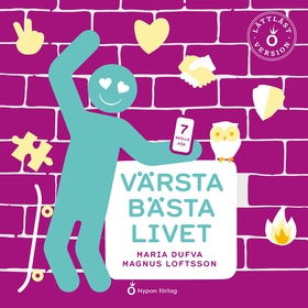 Värsta bästa livet (lättläst) (ljudbok) av Mari