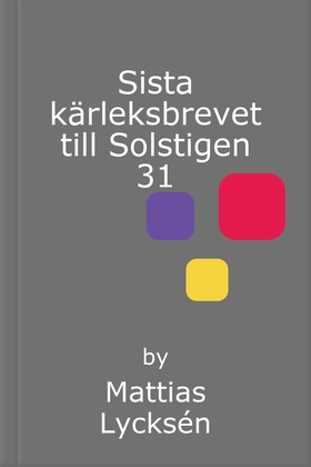 Sista kärleksbrevet till Solstigen 31 (e-bok) a
