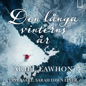 Den långa vinterns år (ljudbok) av Ariel Lawhon