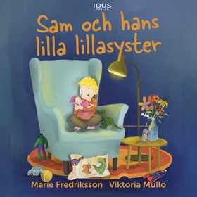 Sam och hans lilla lillasyster (ljudbok) av Mar