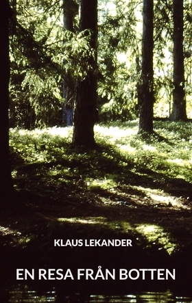 En Resa Från Botten (e-bok) av Klaus Lekander
