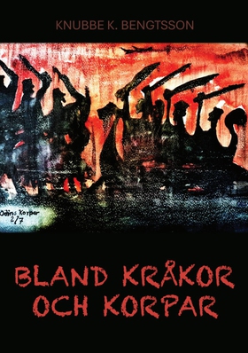 Bland kråkor och korpar (e-bok) av Knubbe K. Be