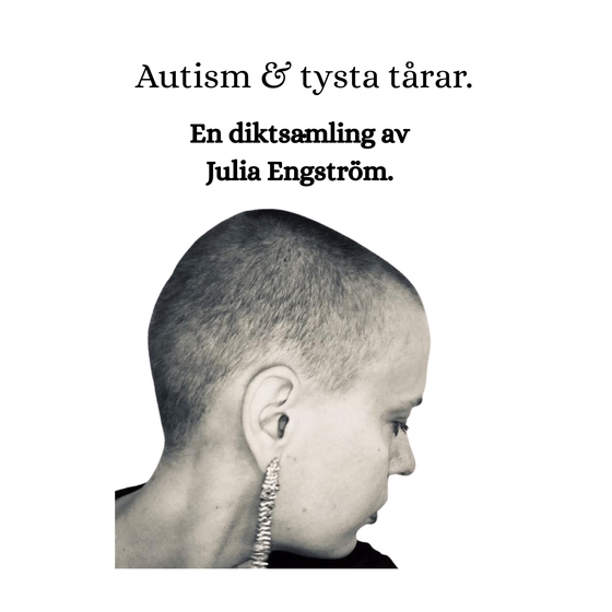 Autism och tysta tårar - en diktsamling