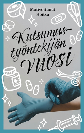 Kutsumustyöntekijän vuosi (e-bok) av Motivoitun