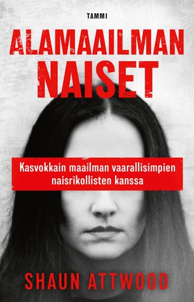 Alamaailman naiset (e-bok) av Shaun Attwood