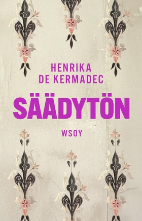 Säädytön (e-bok) av Henrika de Kermadec