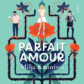 Parfait Amour (ljudbok) av Milja Kaunisto