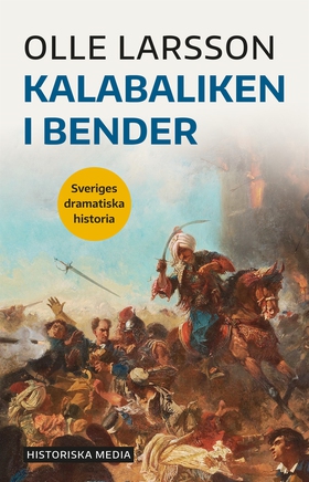 Kalabaliken i Bender (e-bok) av Olle Larsson