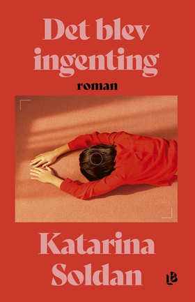 Det blev ingenting (e-bok) av Katarina Soldan