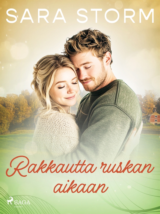 Rakkautta ruskan aikaan (e-bok) av Sara Storm