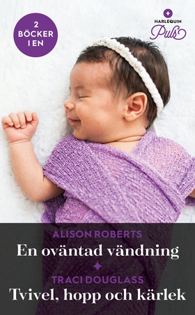 En oväntad vändning / Tvivel, hopp och kärlek (