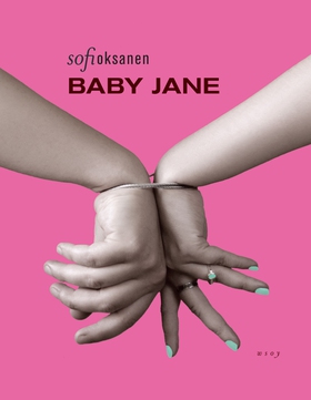 Baby Jane (e-bok) av Sofi Oksanen
