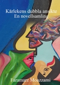 Kärlekens dubbla ansikte: En novelsamling