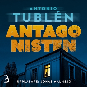 Antagonisten (ljudbok) av Antonio Tublén