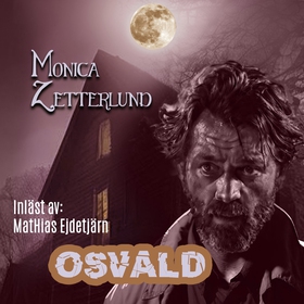 Osvald (ljudbok) av Monica Zetterlund