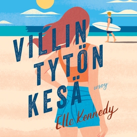 Villin tytön kesä (ljudbok) av Elle Kennedy