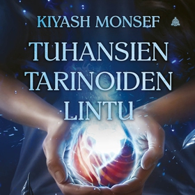 Tuhansien tarinoiden lintu (ljudbok) av Kiyash 