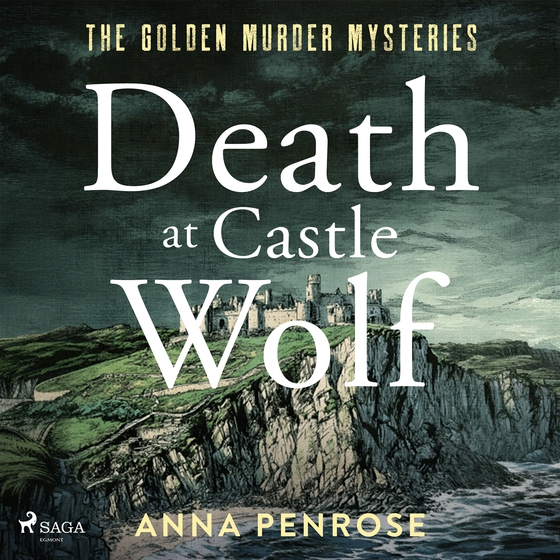 Death at Castle Wolf: A gripping Cornish crime novel with an unforgettable female sleuth
