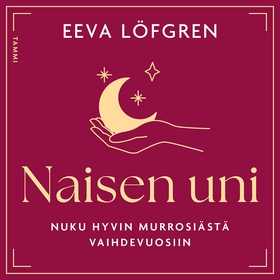 Naisen uni (ljudbok) av Eeva Löfgren